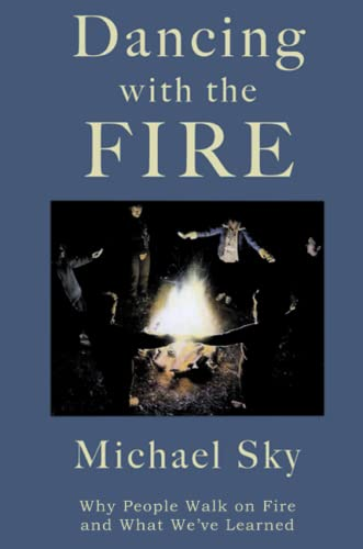 Dancing With the Fire