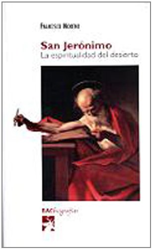 San Jerónimo : la espiritualidad del desierto