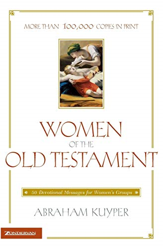 Women of the Old Testament : 50 Devotional Messages for Womens Groups