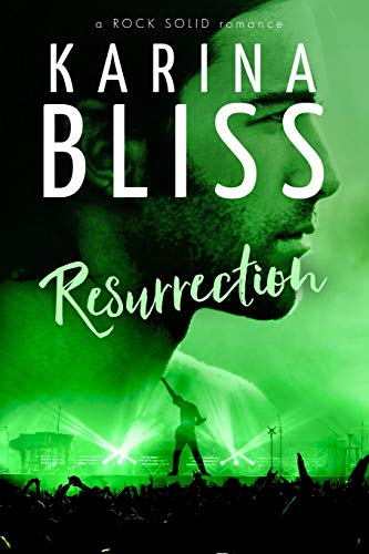Resurrection: a ROCK SOLID romance (Rock Solid Romance A)