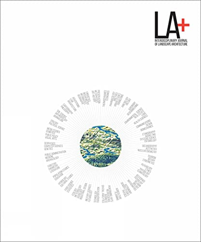 LA+: Speculation (LA+ Interdisciplinary Journal of Landscape Architecture)