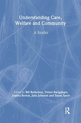 Understanding Care, Welfare and Community: A Reader