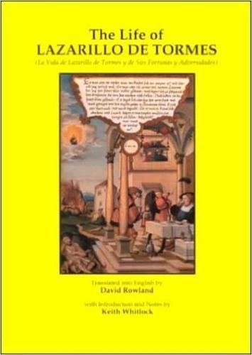 Lazarillo de Tormes: La Vida De Lazarillo De Tormes Y De Sus Fortunas Y Adversidades (Hispanic Classics)