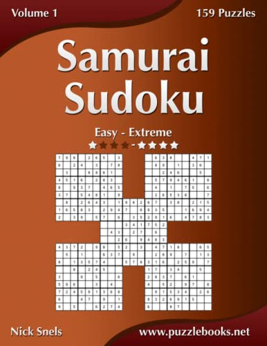 Samurai Sudoku - Easy to Extreme - Volume 1 - 159 Puzzles (Samurai Sudoku)
