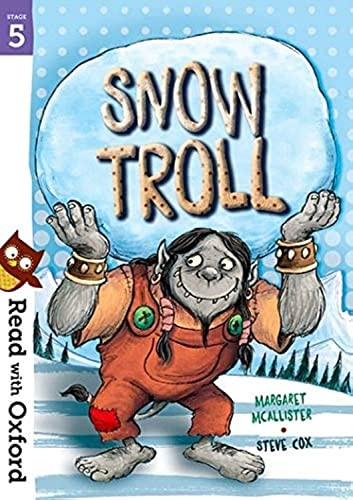 Read with Oxford: Stage 5: Snow Troll (Read with Oxford)