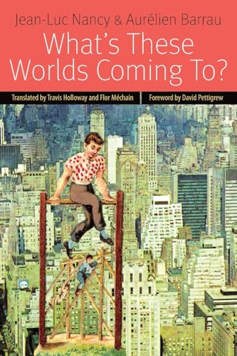 What's These Worlds Coming To? (Forms of Living (Fup))