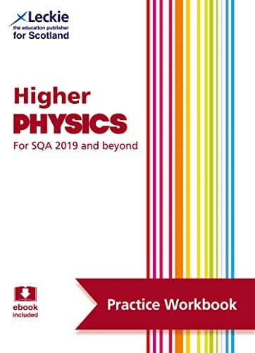 Higher Physics: Practise and Learn SQA Exam Topics (Leckie Practice Workbook) (Leckie Practice Workbook)