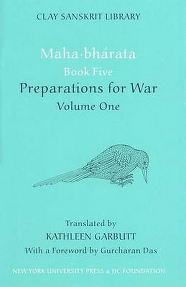 Maha-bharata: Preparation for War Bk. 5, v.1 (Clay Sanskrit Library)