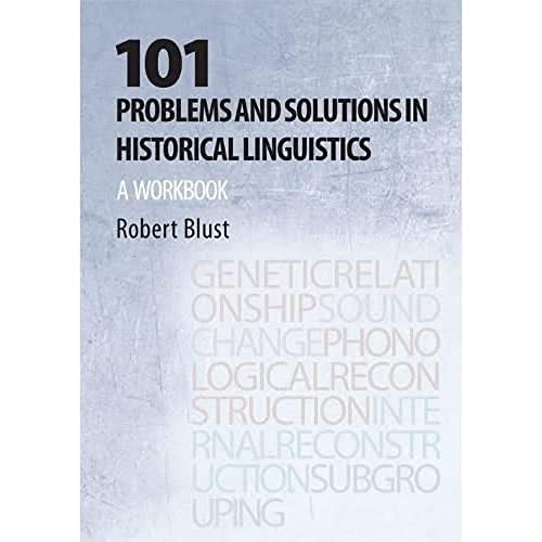 101 Problems and Solutions in Historical Linguistics