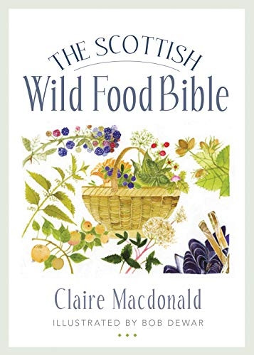 Scottish Wild Foods Bible