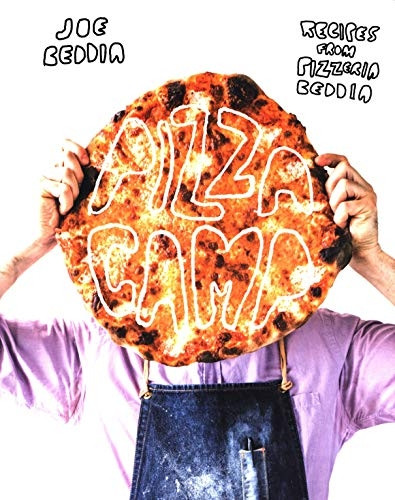 Pizza Camp: Recipes fromPizzeria Beddia