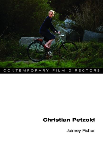 Christian Petzold (Contemporary Film Directors)
