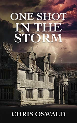 One Shot in the Storm (Dorset Chronicles)