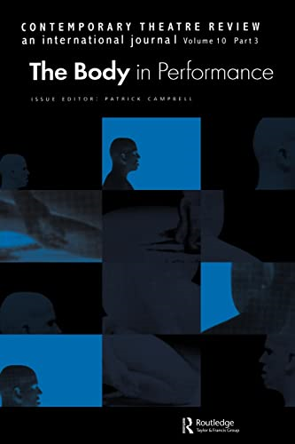 The Body in Performance (Contemporary Theatre Review)