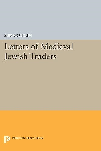 Letters of Medieval Jewish Traders (Princeton Legacy Library)
