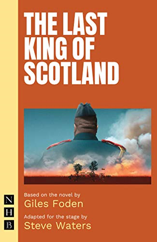 The Last King of Scotland - NHB Modern Plays