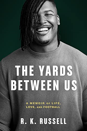 The Yards Between Us: A Memoir of Life, Love and Football