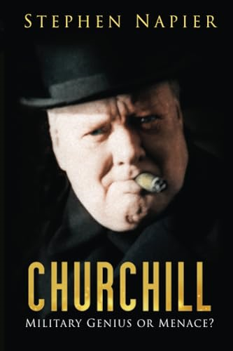 Churchill: Military Genius or Menace?