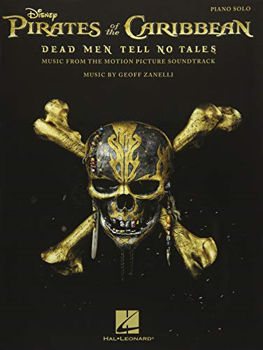 Geoff Zanelli: Pirates Of The Caribbean - Dead Men Tell No Tales