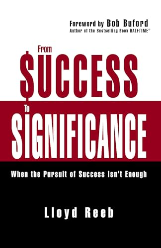 From Success to Significance: When the Pursuit of Success Isn't Enough