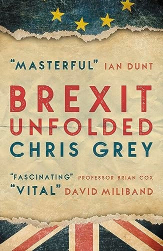 Brexit Unfolded: How no one got what they wanted (and why they were never going to)