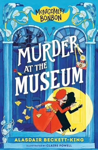 Montgomery Bonbon: Murder at the Museum (Montgomery Bonbon)