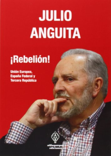 ¡Rebelión! : Unión Europea, España federal y Tercera Repblica