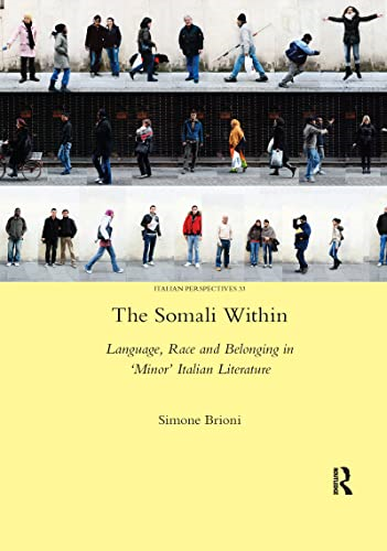 The Somali Within: Language, Race and Belonging in 'Minor' Italian Literature
