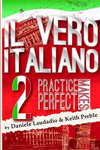Il Vero Italiano 2: Practice Makes Perfect