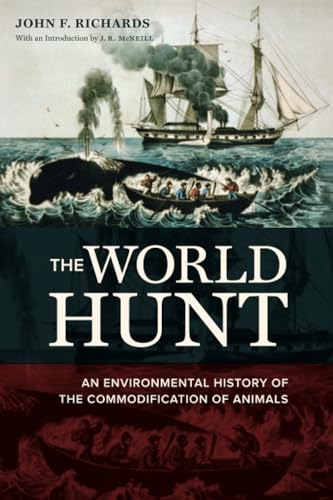 The World Hunt (California World History Library)