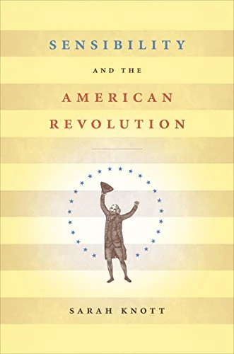 Sensibility and the American Revolution
