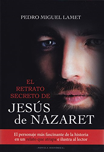 El retrato secreto de JesÃºs de Nazaret