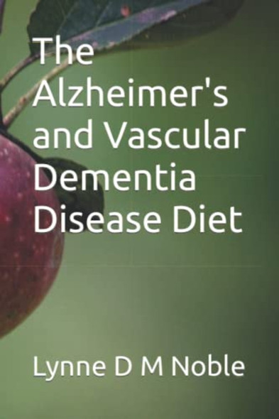 Alzheimer's and Vascular Dementia Disease Diet