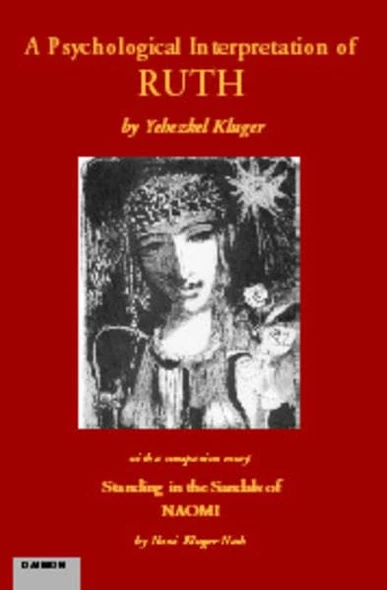 A Psychological Interpretation of Ruth, Standing in the Sandals of Naomi