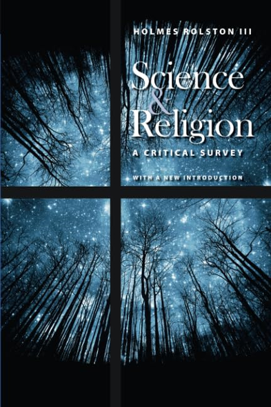 Science and Religion: A Critical Survey