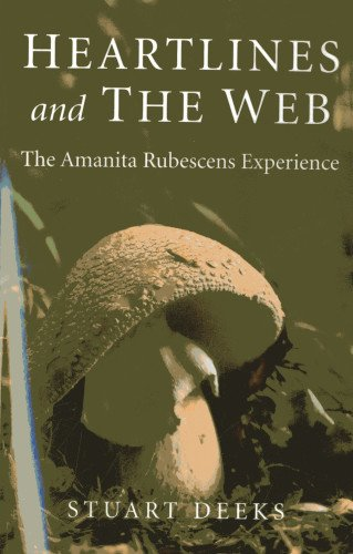 Heartlines and The Web: The Amanita Rubescens Experience