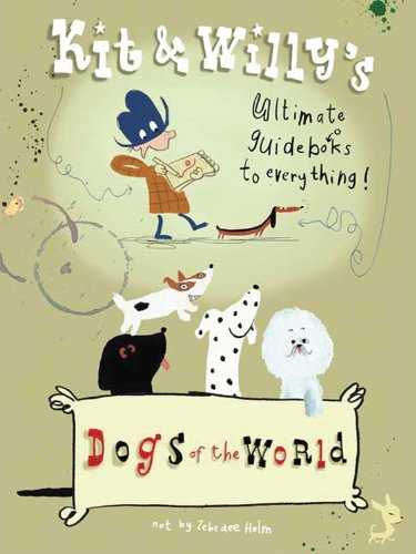 Kit and Willy's Dogs of the World