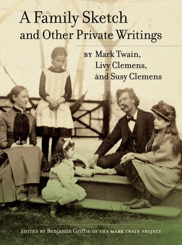 A Family Sketch and Other Private Writings (Jumping Frogs: Undiscovered, Rediscovered, and Celebrated Writings...