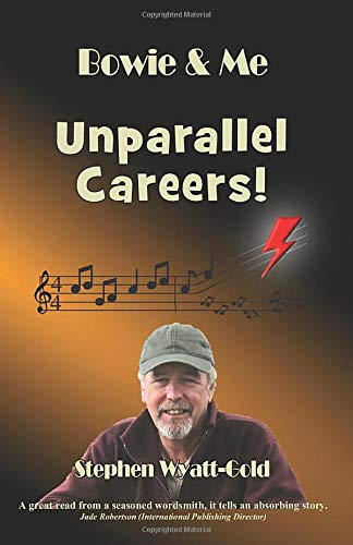 Unparallel Careers!: Bowie & Me