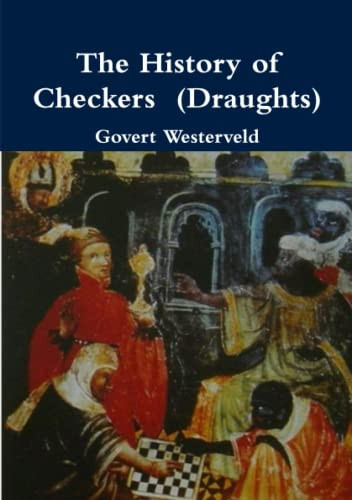 The History of Checkers (Draughts)