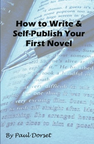 How to Write and Self-Publish Your First Novel: Writing for Success