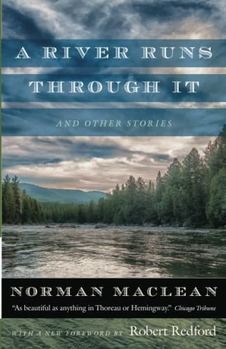 A River Runs Through it and Other Stories: Fortieth Anniversary Edition