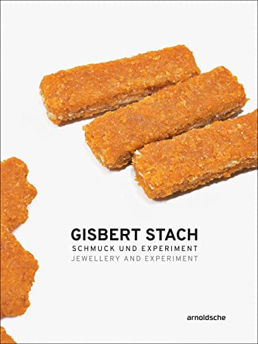 Gisbert Stach: Jewellery and Experiment