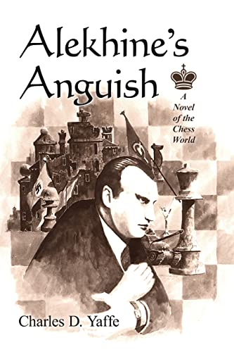 Alekhines Anguish: A Novel of the Chess World