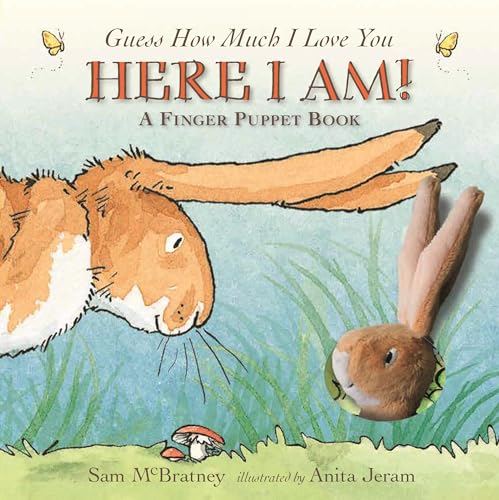 Here I Am!: A Finger Puppet Book: A Guess How Much I Love You Book (Guess How Much I Love You) [Board book]