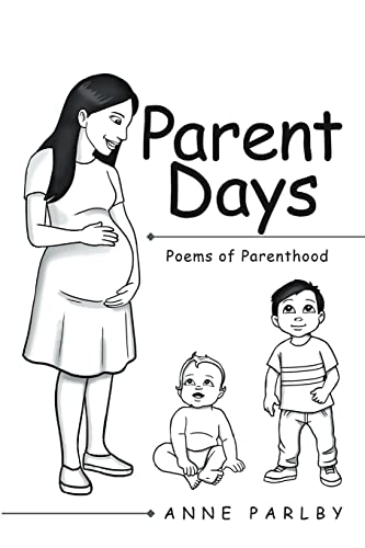 Parent Days: Poems of Parenthood