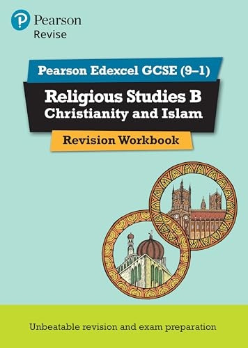 Revise Edexcel GCSE (9-1)Religious Studies B,Christianity & Islam RevisionWorkbook: for the 9-1 exams(Revise Edexcel GCSE ReligiousStudies 16)