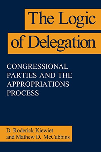 The Logic of Delegation: Congressional Parties and the Appropriations Process (American Politics & Political Economy)