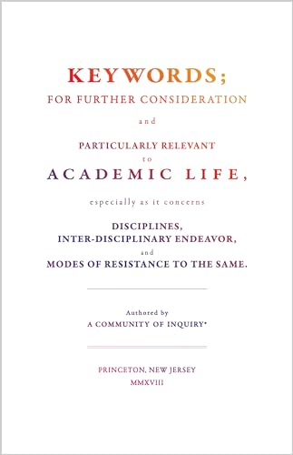 Keywords;: For Further Consideration and Particularly Relevant to Academic Life, &c.