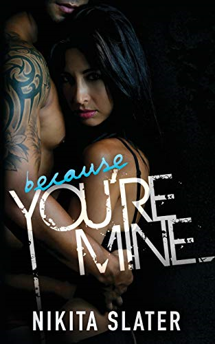 Because You're Mine